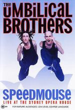 The Umbilical Brothers: Speedmouse