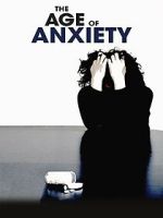 The Age of Anxiety