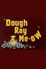 Dough Ray Me-ow (Short 1948)