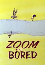 Zoom and Bored (Short 1957)