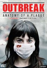 Outbreak: Anatomy of a Plague