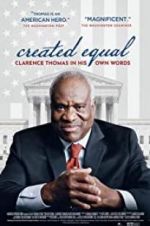 Created Equal: Clarence Thomas in His Own Words