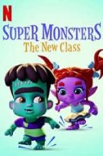 Super Monsters: The New Class