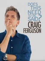 Craig Ferguson: Does This Need to Be Said?