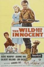 The Wild and the Innocent