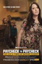 Paycheck to Paycheck-The Life and Times of Katrina Gilbert