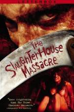 The Slaughterhouse Massacre