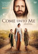 Come Unto Me