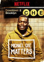 Michael Che Matters (TV Special 2016)