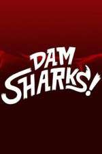 Dam Sharks