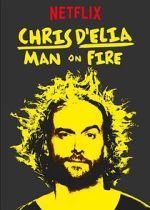 Chris D'Elia: Man on Fire