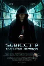 Subject 0: Shattered Memories