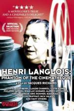 Henri Langlois The Phantom of the Cinemathèque