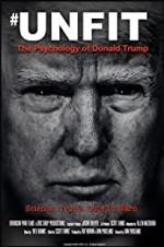 Unfit: The Psychology of Donald Trump