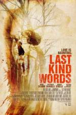 Last Kind Words