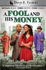 David E Talberts A Fool and His Money