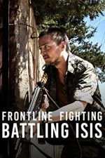 Frontline Fighting Battling ISIS