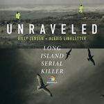 Unraveled: The Long Island Serial Killer