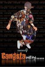 Gangsta Walking the Movie