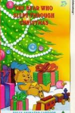 The Bear Who Slept Through Christmas