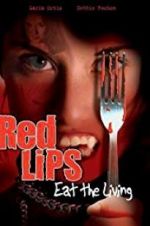 Red Lips: Eat the Living