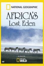 National Geographic Africa's Lost Eden