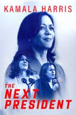 Kamala Harris: The Next President