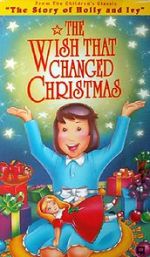 The Wish That Changed Christmas (TV Short 1991)