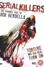 Serial KillersThe Strange Case of Bob Berdella