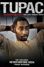 Tupac Uncensored and Uncut: The Lost Prison Tapes