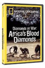 National Geographic - Diamonds of War: Africa's Blood Diamonds