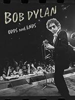 Bob Dylan: Odds and Ends