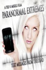 Paranormal Extremes: Text Messages from the Dead