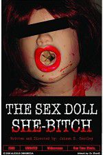 The Sex Doll She-Bitch