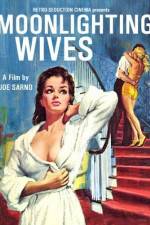 Moonlighting Wives