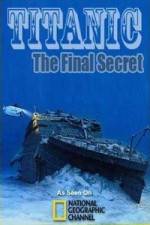 National Geographic Titanic: The Final Secret