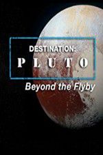 Destination: Pluto Beyond the Flyby