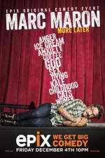 Marc Maron: More Later