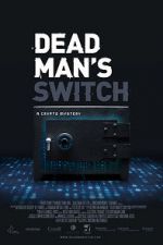 Dead Man\'s Switch: A Crypto Mystery