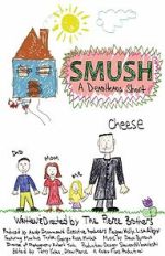 Smush! A DeadHeads Short (Short 2012)