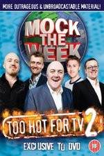 Mock the Week - Too Hot for TV 2