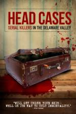 Head Cases: Serial Killers in the Delaware Valley