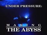 Under Pressure: Making \'The Abyss\'