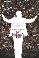 Mr. Holland\'s Opus