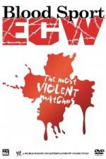 Bloodsport : ECW's Most Violent Matches