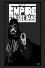 The Empire Strikes Bank