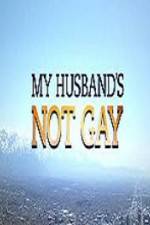 My Husband\'s Not Gay