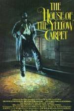 The House of the Yellow Carpet