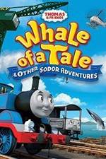 Thomas & Friends: Whale of a Tale and Other Sodor Adventures