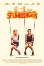 Splinterheads